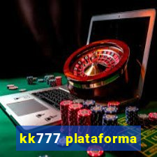 kk777 plataforma